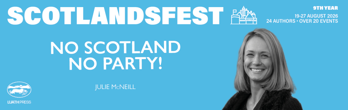 ScotlandsFest: No Scotland No Party!