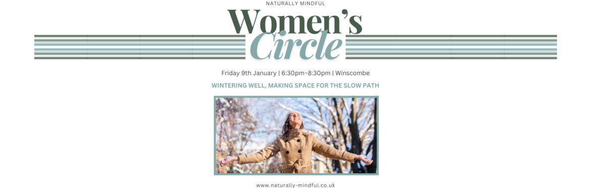 Women's Circle - Wintering Well, making space for the slow path