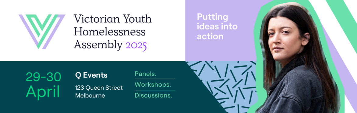 Victorian Youth Homelessness Assembly 2025