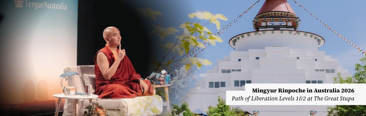 Path of Liberation Levels 1 and 2: Mind Creates Reality and Mind and Emptiness - Live at the Great Stupa in Bendigo, VIC