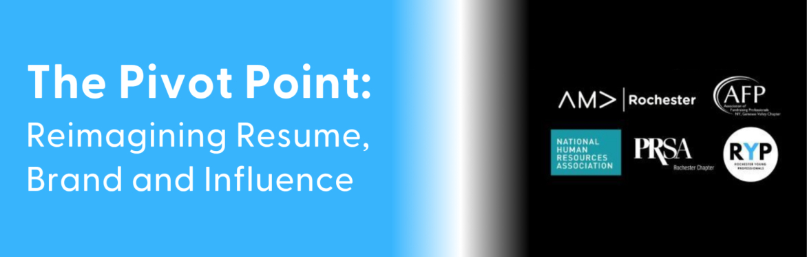 The Pivot Point: Reimagining Resume, Brand and Influence