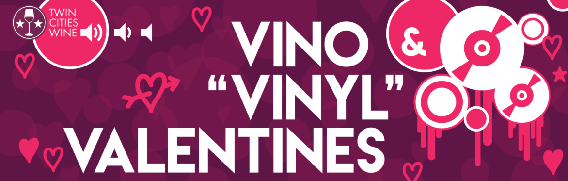 Vino and Vinyl Valentine's: 2025 Edition