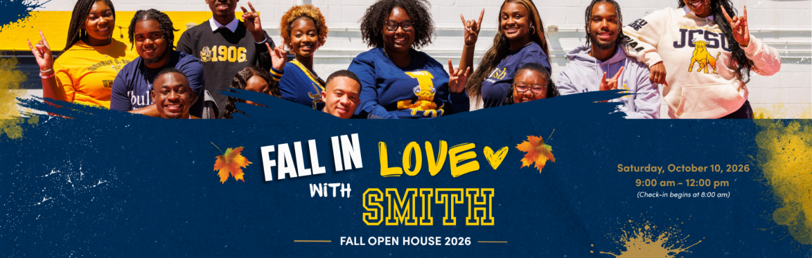 Fall in Love with Smith: JCSU Fall Open House