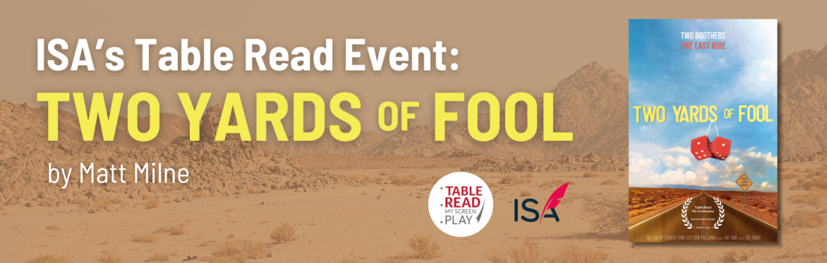 ISA Table Read Event - Two Yards of Fool (Comedy)