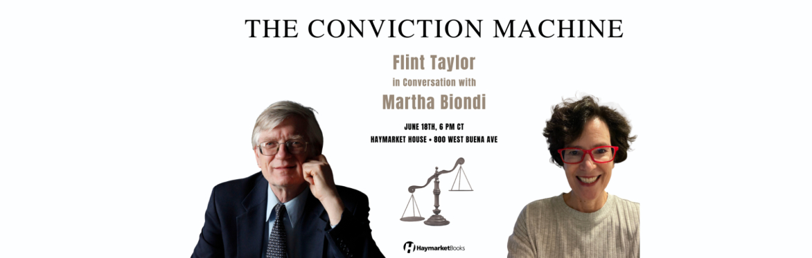 The Conviction Machine: Prosecutors, Politicians, and Police Violence in Chicago