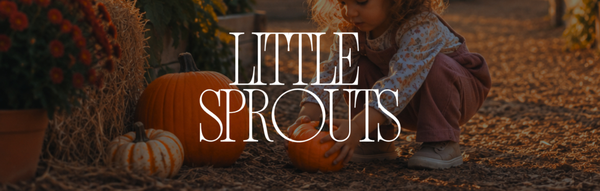 October - Little Sprouts (Ages 2-4)