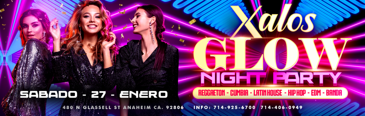 XALOS GLOW NIGHT SATURDAY