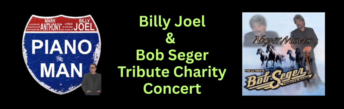 Billy Joel & Bob Seger Tribute Charity Concert