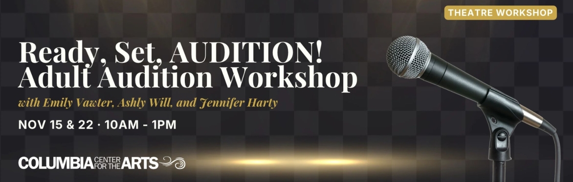 Ready, Set, AUDITION! Adult Audition Workshop