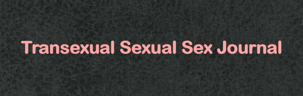 Transexual Sexual Sex Journal