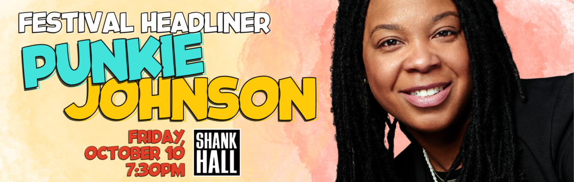 Punkie Johnson at MKE Comedy Fest!
