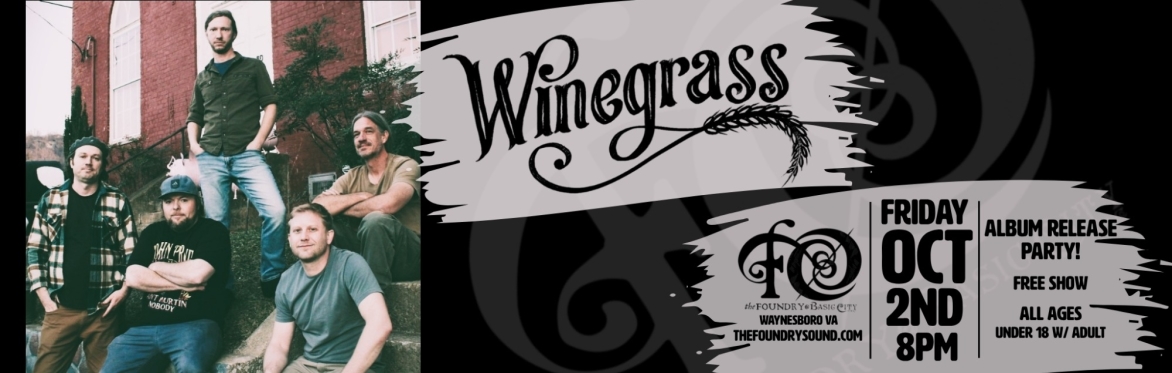 WINEGRASS – Album Release Party at The Foundry