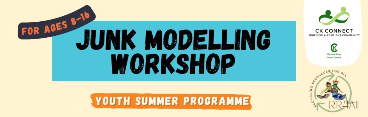 Junk Modeling Workshop (Age 8 - 16yrs)