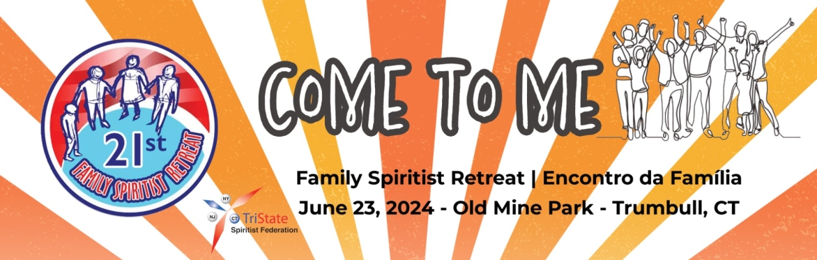 Family Spiritist Retreat - Trumbull, CT