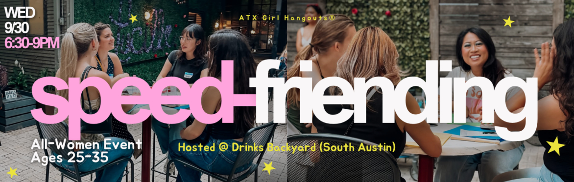 All-Women Speed-Friending Event (Ages 25-35)