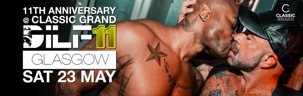 DILF GLASGOW 11th ANNIVERSARY