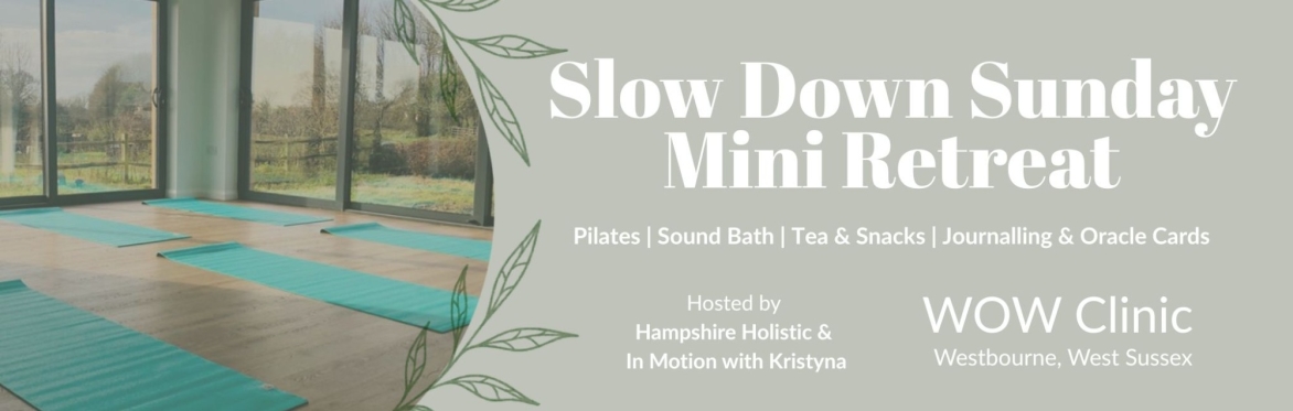 Slow Down Sunday Mini Retreat