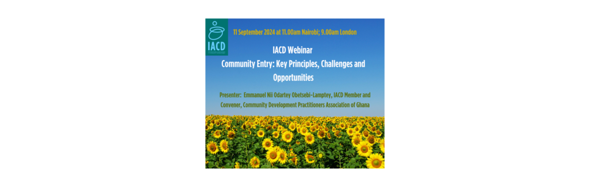 IACD Webinar 11th September 2024: Community Entry: Key Principles, Challenges and Opportunities
