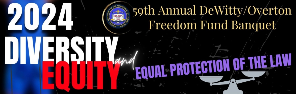 Austin NAACP 59th Annual DeWitty/Overton Freedom Fund Banquet
