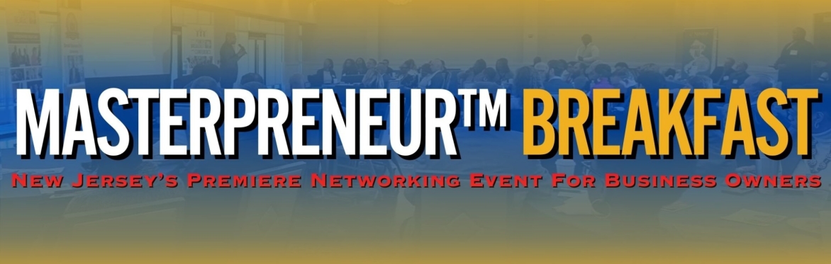 The Masterpreneur™ Breakfast @ Galloping Hill Golf Course on March 20th