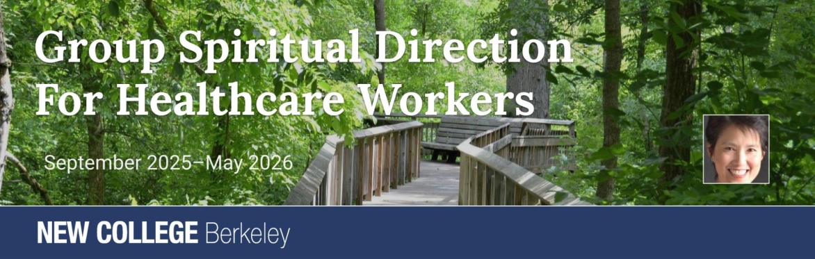 Group Spiritual Direction for Healthcare Workers / Sept 2025 - May 2026