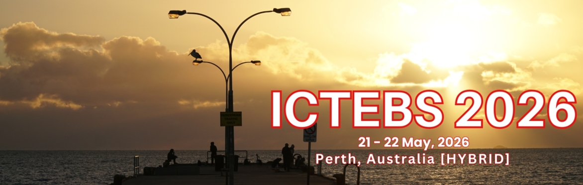 International Conference on Tourism, Economics and Business Sciences 2026 [ICTEBS 2026]