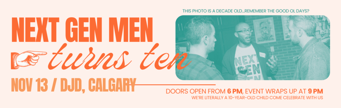 Next Gen Men Turns 10