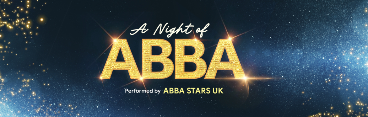 A Night of ABBA - performed by ABBA Stars UK