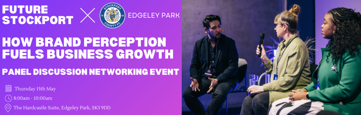 Stockport County X Future Stockport: How Brand Perception Fuels Business Growth