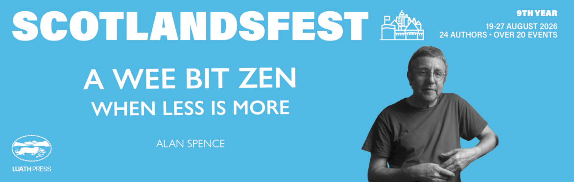 ScotlandsFest: A Wee Bit Zen – when less is more