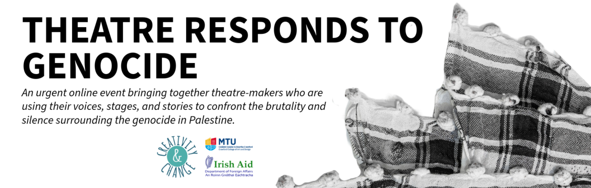 White background with an image of a Palestinian Keffiyah and black text advertising an event titled Theatre Responds to Genocide.