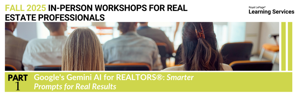 Google's Gemini AI for REALTORS®: Smarter Prompts for Real Results [Part 1/2] - Royal LePage Real Estate Associates