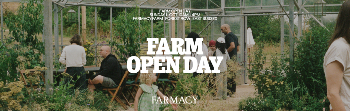 Farm Open Day at Farmacy 11th Oct