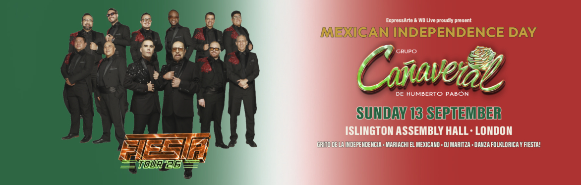 MEXICAN INDEPENDENCE DAY 2026: GRUPO CAÑAVERAL