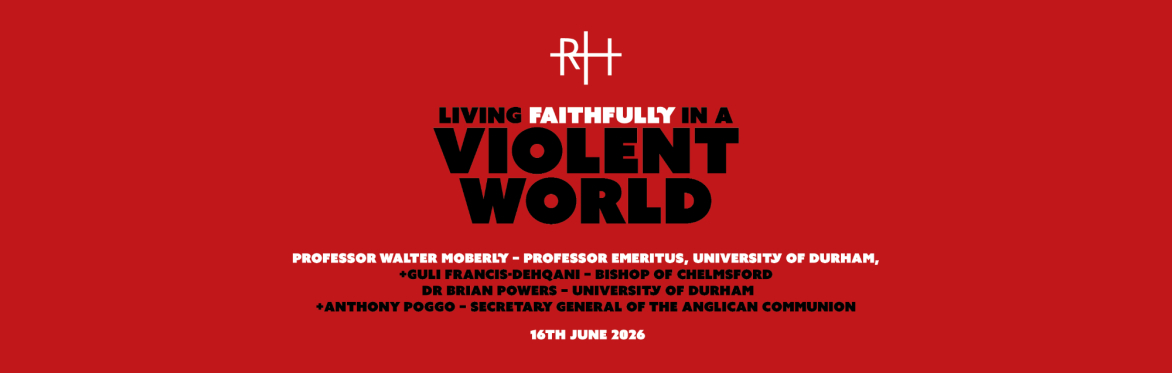 Living Faithfully in a Violent World, Ridley Hall Theology Conference 2026