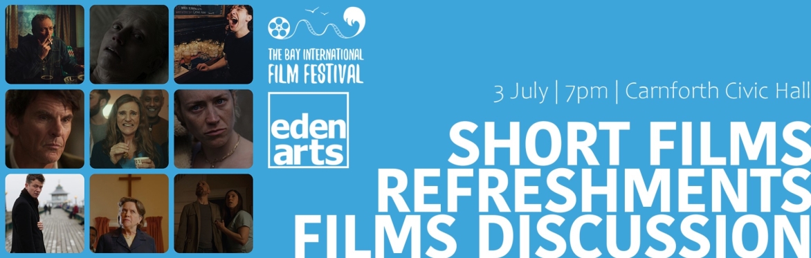 Bay Short Film Festival - Carnforth Screening
