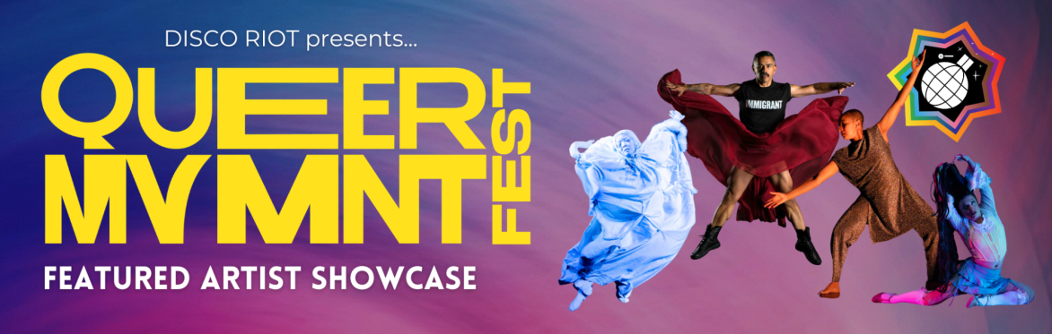 Queer Mvmnt Fest: Featured Artist Showcase