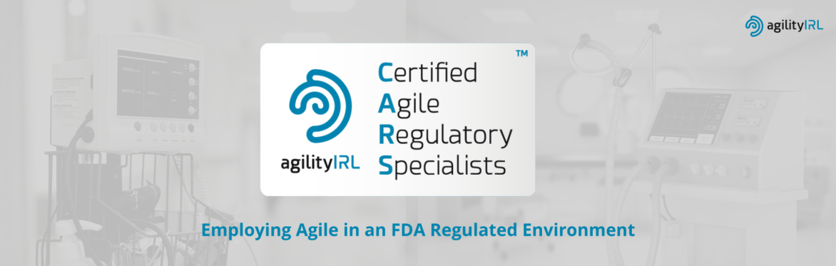 Certified Agile Regulatory Specialist (CARS™)