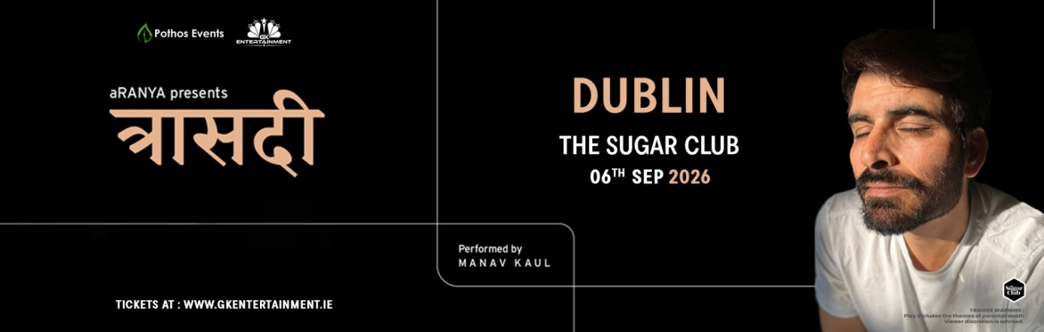 GK Entertainment presents Traasadi by Manav Kaul, live in Dublin at The Sugar Club on Sunday, 6th September.