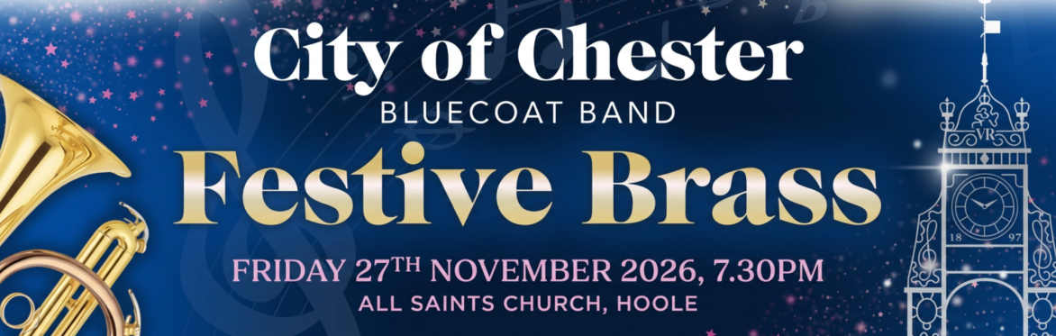 City of Chester Bluecoat Band - Festive Brass