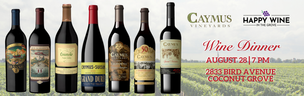 Caymus Wine Dinner at Happy Wine in the Grove