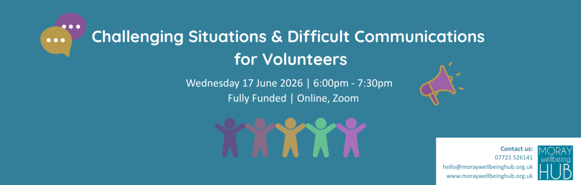 Challenging situations and difficult communications for volunteers