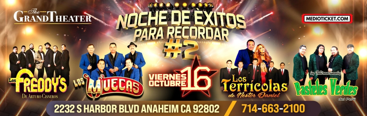NOCHE DE EXITOS #2 EN ANAHEIM
