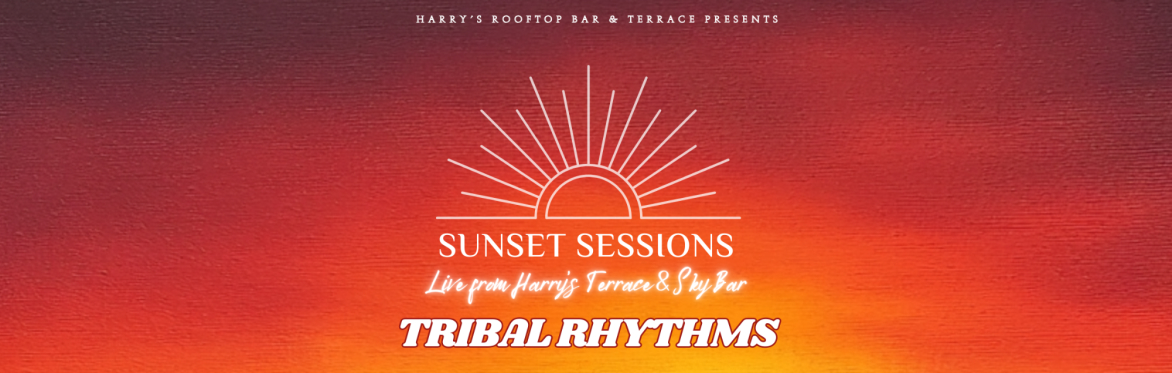 Sunset Sessions - Tribal Rhythms