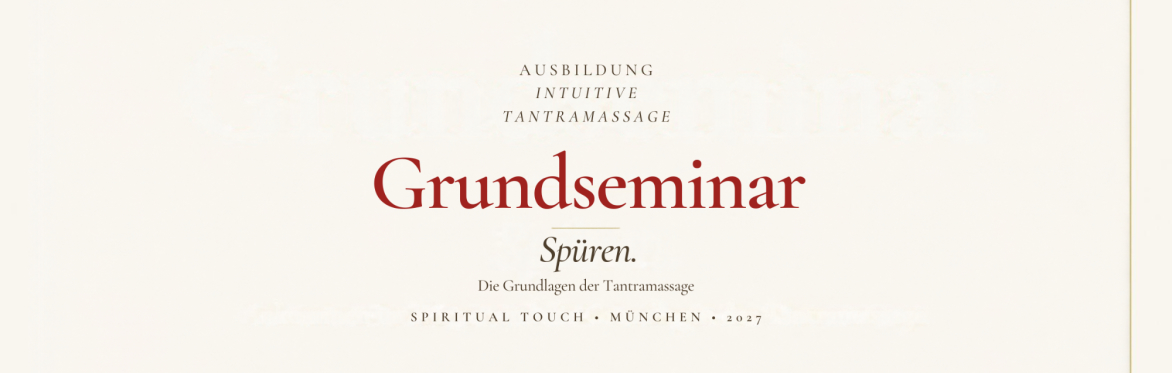 Grundseminar "Intuitive Tantramassage"