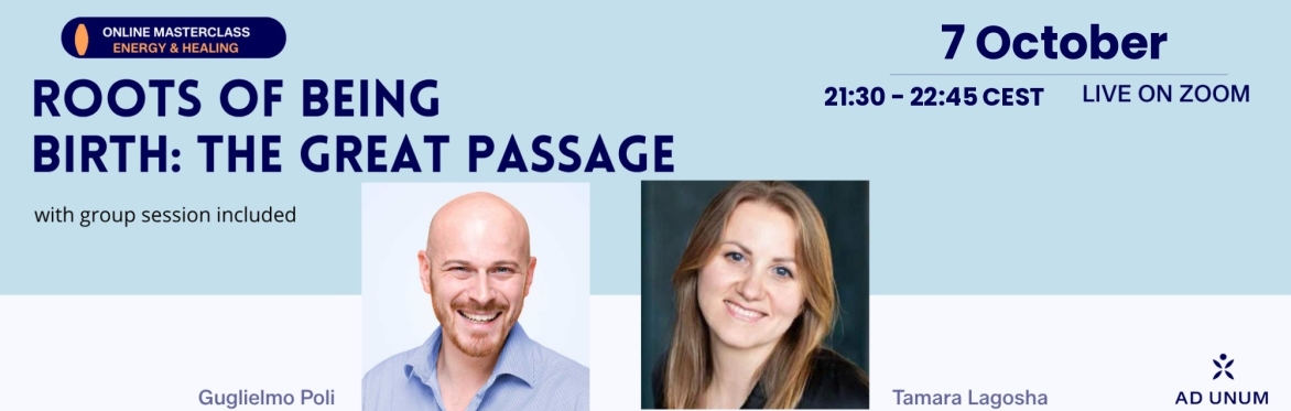 Roots of Being LIVE · Birth: The Great Passage