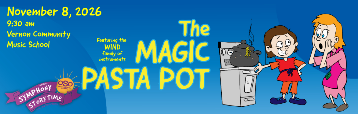Symphony Storytime - The Magic Pasta Pot