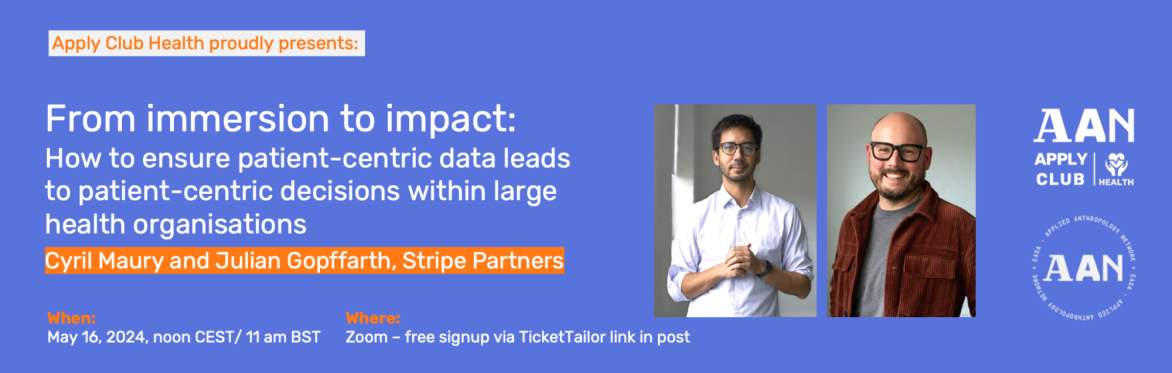 Apply Club Health presents: From immersion to impact. Cyril Maury & Julian Gopffarth, Stripe Partners