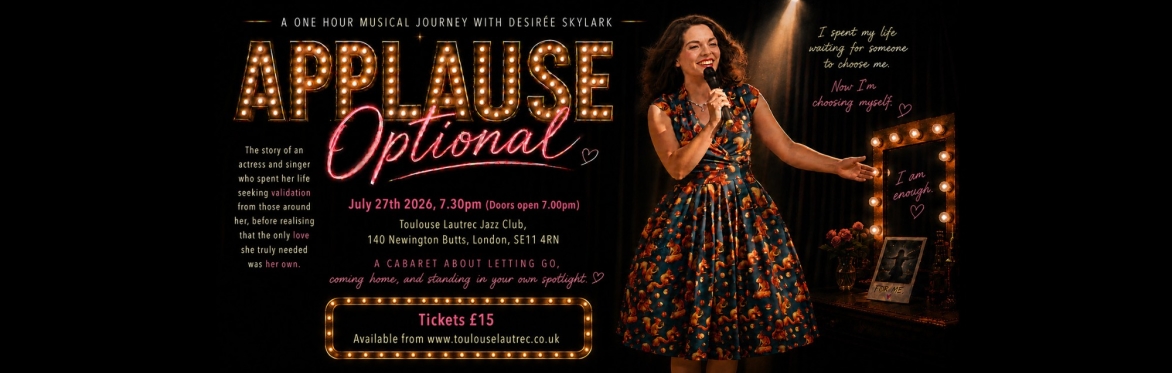 Applause Optional: A One Hour Musical Journey with Desirée Skylark