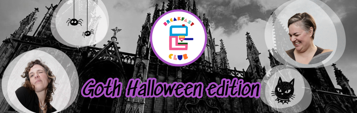 BREAKFAST CLUB - Goth Halloween Edition